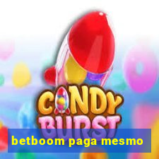 betboom paga mesmo